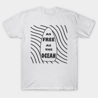 As Free As The Ocean T-Shirt